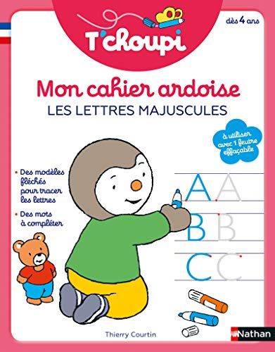 T'choupi mon cahier ardoise effaçable - Pour s'entraîner à tracer les lettres majuscules, avec des modèles fléchés et des mots à compléter - Dès 4 ans